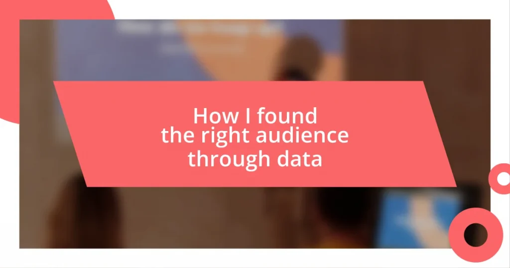 How I found the right audience through data