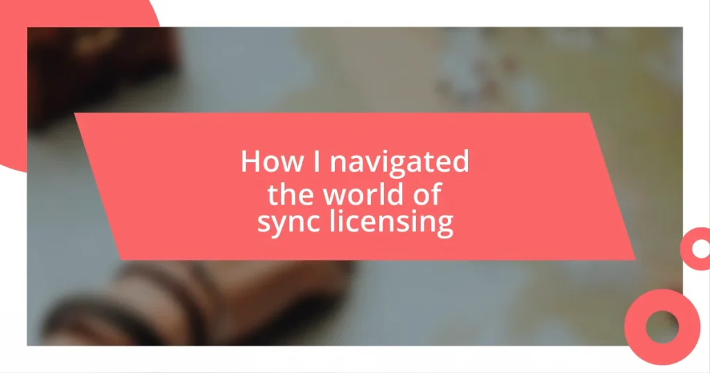 How I navigated the world of sync licensing