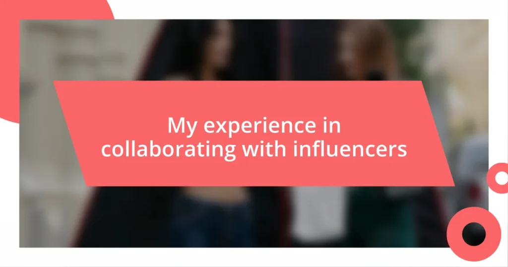 My experience in collaborating with influencers