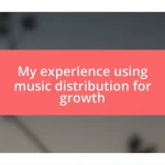 My experience using music distribution for growth