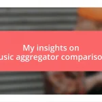 My insights on music aggregator comparisons